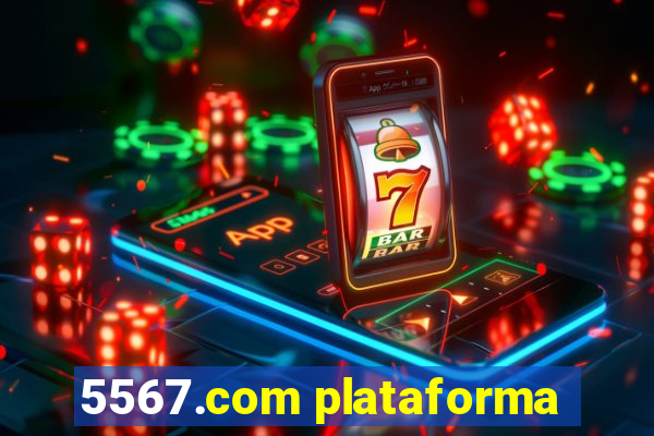 5567.com plataforma